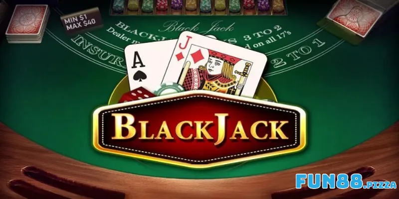 Khái niệm Blackjack Fun88